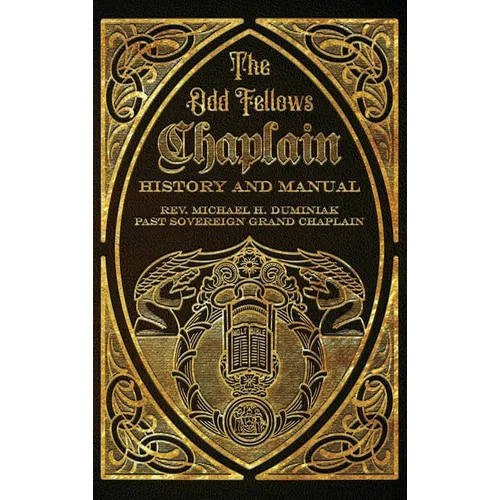 The Odd Fellows Chaplain History and Manual