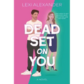 Dead Set on You - Paperback
