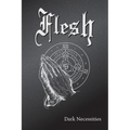 Flesh: Dark Necessities - Paperback
