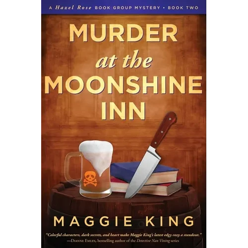 Murder at the Moonshine Inn: A Hazel Rose Book Group Mystery - Paperback