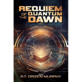 Requiem of the Quantum Dawn - Paperback