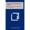 Cheap and Contented Labor: The Picture of a Southern Mill Town in 1929 - Hardcover