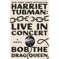 Harriet Tubman: Live in Concert - Paperback