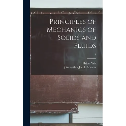 Principles of Mechanics of Solids and Fluids; 1