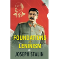 The Foundations of Leninism - Paperback