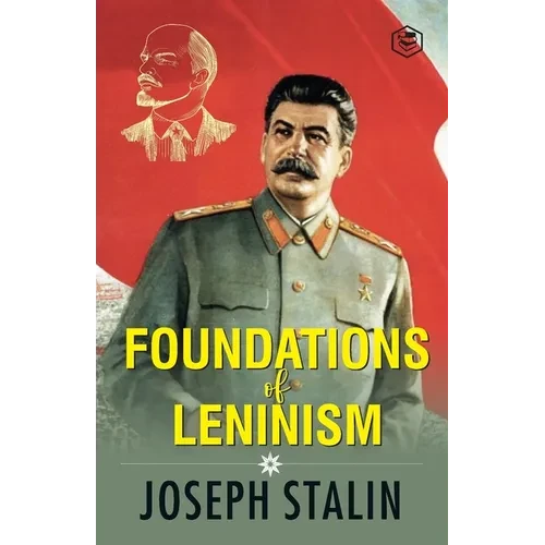 The Foundations of Leninism - Paperback