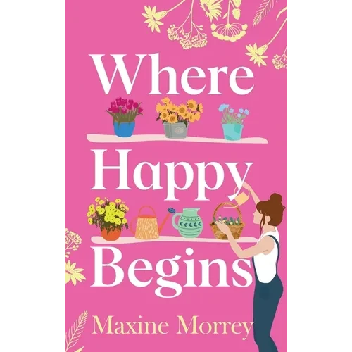 Where Happy Begins - Hardcover
