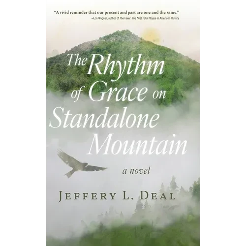 The Rhythm of Grace on Standalone Mountain - Hardcover