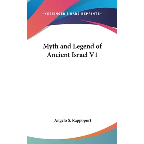 Myth and Legend of Ancient Israel V1 - Hardcover