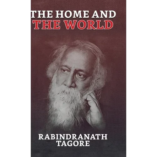 The Home and the World - Hardcover
