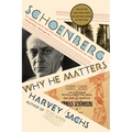 Schoenberg: Why He Matters - Paperback