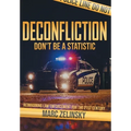 Deconfliction: Don't Be a Statistic - Hardcover