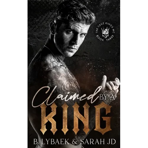 Claimed by a King: A dark MC romance - Paperback