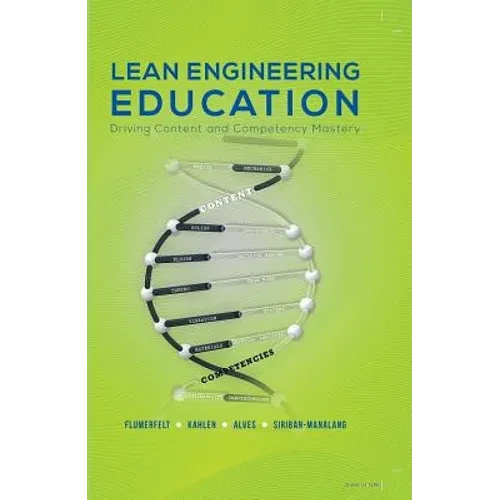 Lean Engineering Education: Driving Content and Competency Mastery - Hardcover
