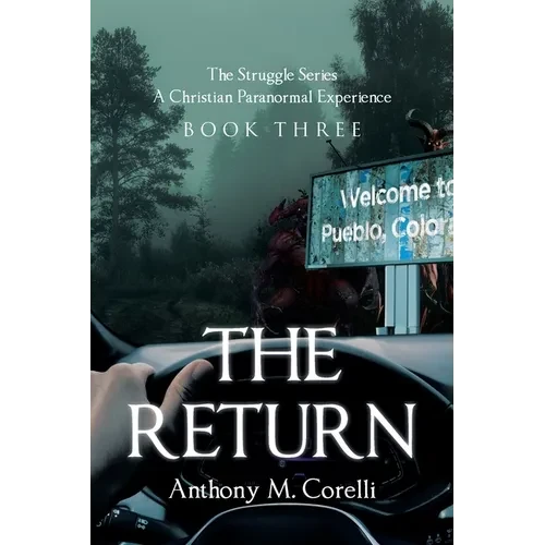 The Return: A Christian Paranormal Experience - Paperback