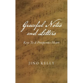 Graceful Notes and Letters: Keys to a Prosperous Heart - Paperback
