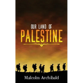 Our Land of Palestine - Paperback