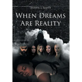When Dreams Are Reality - Hardcover