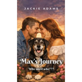 Max's Journey: Who rescued who - Hardcover