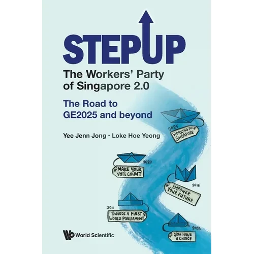 Stepup: The Workers' Party of Singapore 2.0 - Paperback