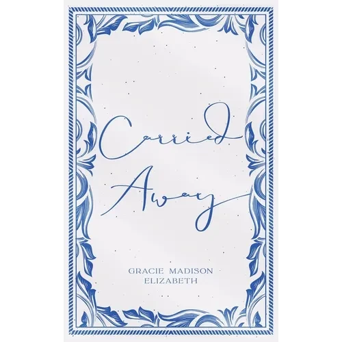 Carried Away - Hardcover
