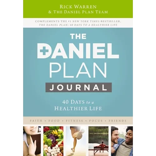 The Daniel Plan Journal: 40 Days to a Healthier Life - Paperback