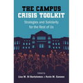 The Campus Crisis Toolkit: Strategies and Solidarity for the Rest of Us - Paperback
