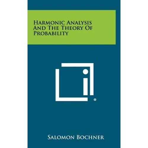 Harmonic Analysis And The Theory Of Probability - Hardcover