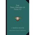 The Trail Drivers of Texas V2 - Paperback