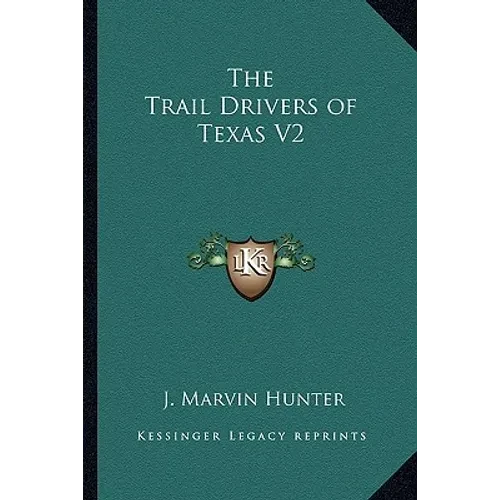 The Trail Drivers of Texas V2 - Paperback