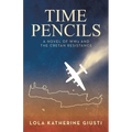 Time Pencils: A Novel of WW2 and the Cretan Resistance - Paperback