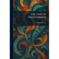 The Time of Indifference - Paperback