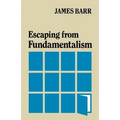 Escaping from Fundamentalism - Paperback