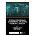 Artificial Intelligence and Cloud Computing Applications in Biomedical Engineering - Paperback
