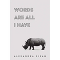 Words Are All I Have - Paperback