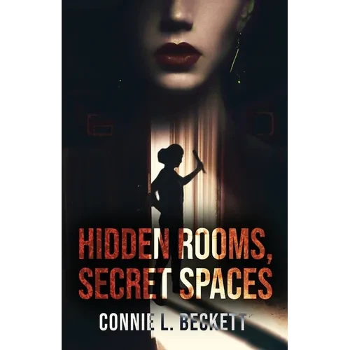 Hidden Rooms, Secret Spaces - Paperback