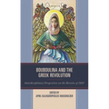 Bouboulina and the Greek Revolution: Interdisciplinary Perspectives on the Heroine of 1821 - Paperback