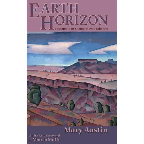Earth Horizon: Facsimile of Original 1932 Edition - Hardcover