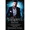 Vampire's Secret: A Steamy Paranormal Urban Fantasy Romance