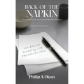 Back Of the Napkin: Buying, Selling and Leasing Commercial Real Estate Simplified With Bonus Sales Technique Material - Paperback