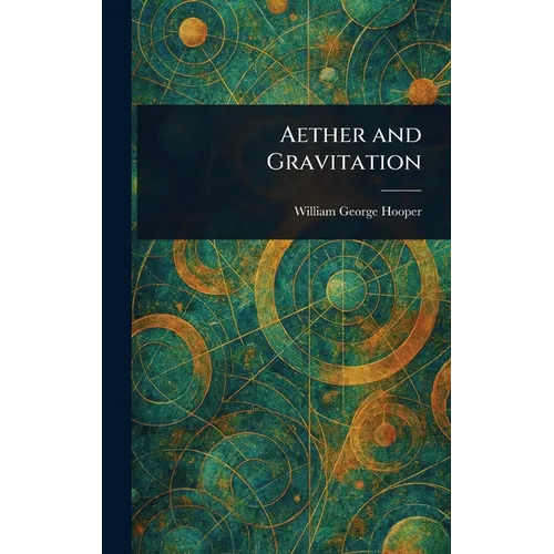 Aether and Gravitation