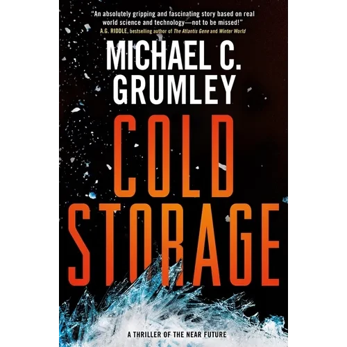 Cold Storage: A Thriller of the Near Future - Paperback