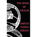 The Book of Khalid - Illustrated by Khalil Gibran - Hardcover