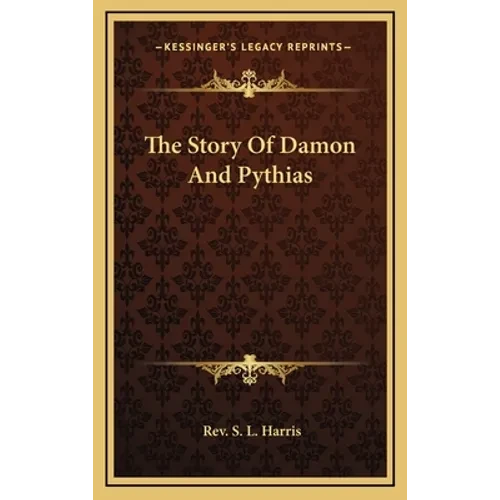 The Story of Damon and Pythias - Hardcover
