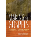 Making the Gospels: Mystery or Conspiracy? - Paperback
