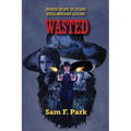 Wasted - Paperback