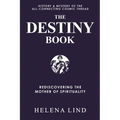 The Destiny Book: Rediscovering the Mother of Spirituality - Paperback