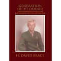Generation of the Damned: Baby Boomers and the Vietnam War - Hardcover