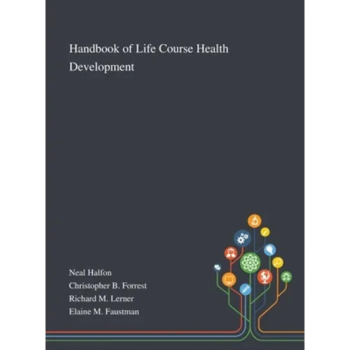 Handbook of Life Course Health Development