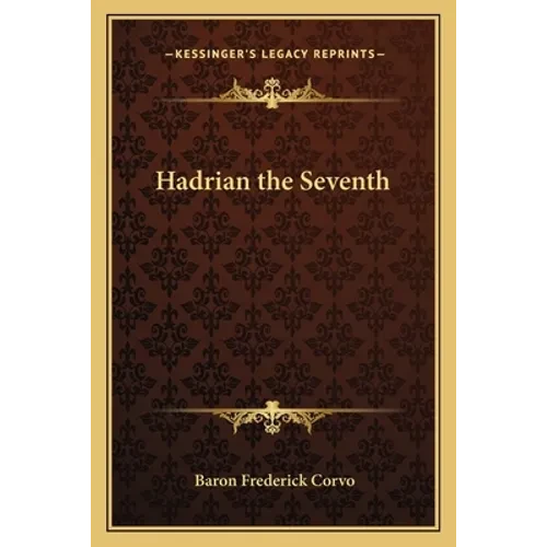 Hadrian the Seventh - Paperback
